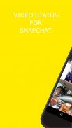 Video Status For SnapChat Ảnh chụp màn hình 0