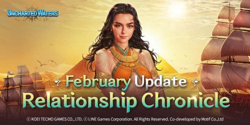 Uncharted Waters Origin startet die Valentinstags -Beziehung Chronik