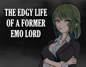 Schermata The edgy life of a former emo lord 0