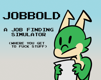 Jobbold: A Job Resume Simulator (WIP) Screenshot 0