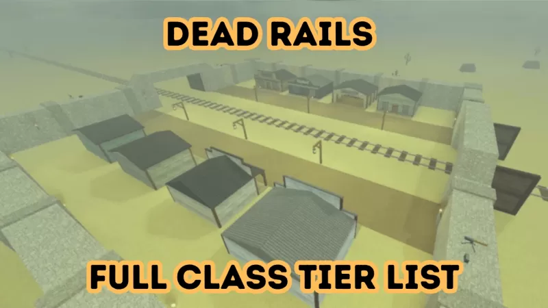 Các lớp học ngựa hàng đầu trong Dead Rails: Danh sách cấp tầng