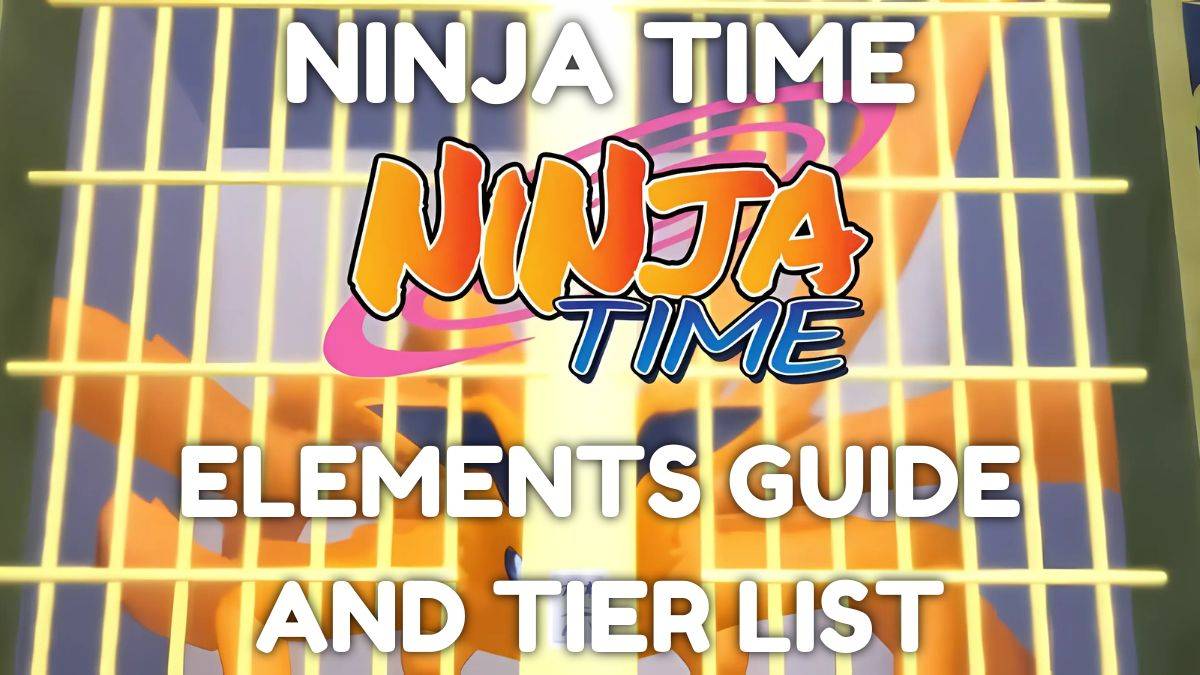 Ninja Time Elements: Guía Definitiva y Lista de Niveles