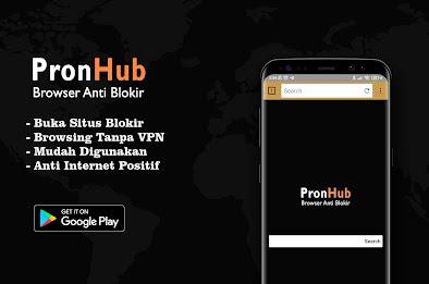 PronHub Browser Anti Blokir Tanpa VPN应用截图第0张