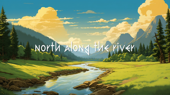 North Along The River - Demo應用截圖第0張