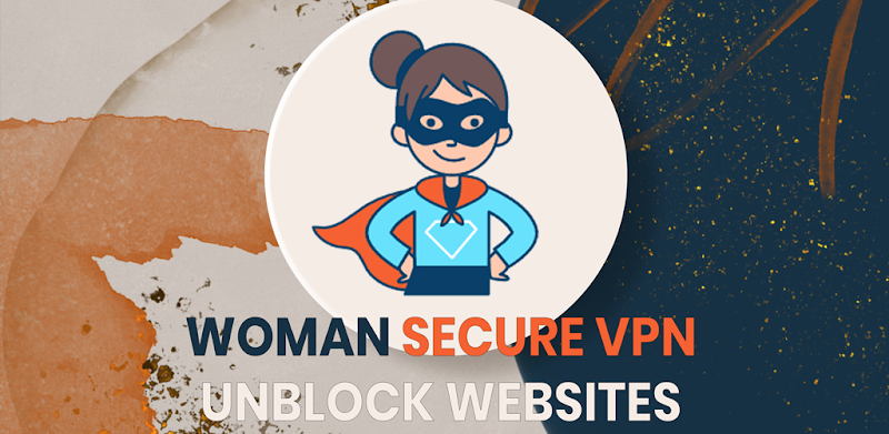 Woman Secure VPN ภาพหน้าจอ 1